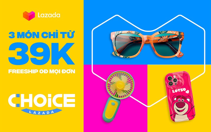 Lazada Choice – Mua 3 chỉ 39K