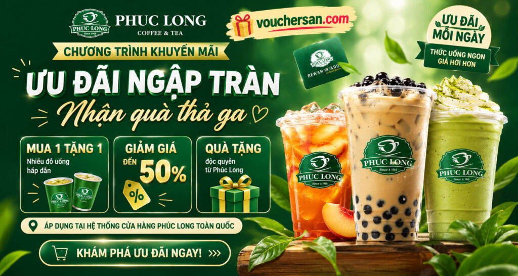 Voucher Phúc Long -Mã Giảm Giá Phúc Long Mới Nhất