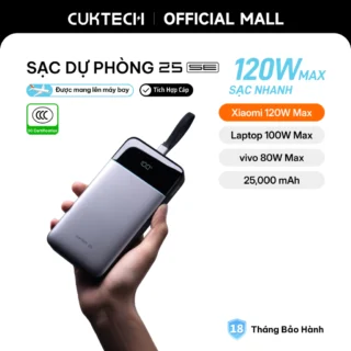 CUKTECH 120W 25000mAh Sạc Nhanh Công Suất Cao Pin Dự Phòng – Hỗ Trợ Xiaomi 120W Laptop 100W Samsung 45W iP16/15/14
